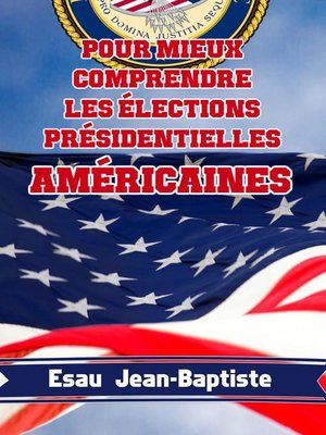cover image of Pour mieux comprendre les élections présidentielles américaines